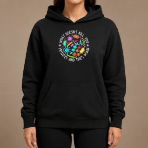 Good What Doesn'T Kill You Mutates And Tries Again Germs Hoodie in black with bold white text on front