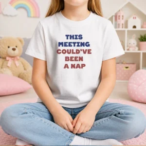 Top This Meeting Could'Ve Been A Nap Office Kids T-Shirt