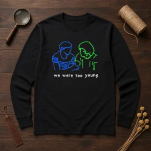 Premium We Were Too Young Line Art Couple Long Sleeve Shirt