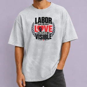 Premium Good Labor Is Love Made Visible Silhouette Shirt - Image 8