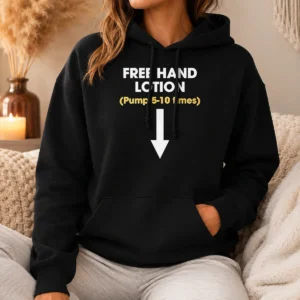Top Free Hand Lotion Pump 5 10 Times Hoodie