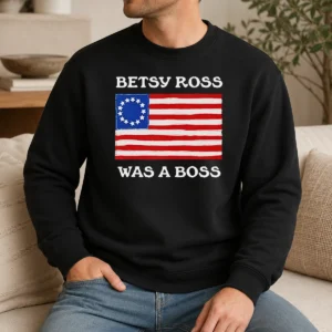 Pretty Hot Betsy Ross Was A Boss Revolutionary War Flag Sweater