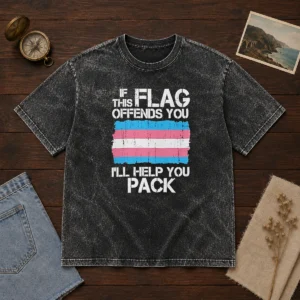Awesome Transgender Pride Flag If This Flag Offends You I Will Help You Pack washed t shirt with vibrant colors and comfortable fit