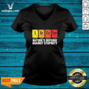 Original Sarcasm Nature'S Defense Against Stupidity Periodic Table V-Neck Shirt