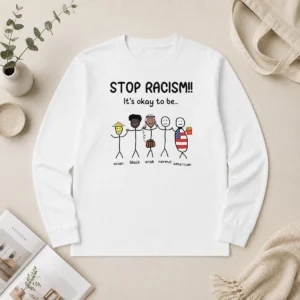 Pretty Stop Racism It'S Okay To Be Asian Black Arab Normal American long sleeve shirt in black color with bold white text design