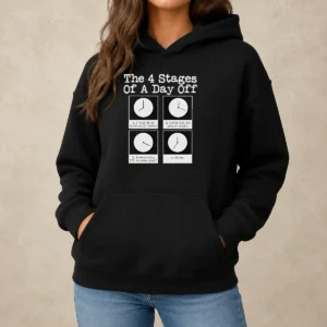 Pretty The 4 Stages Of A Day Off Hoodie in soft fabric with front graphic print and adjustable hood