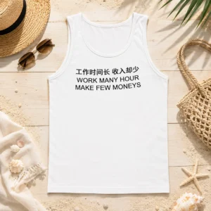 Premium Work Many Hour Make Few Moneys Tank Top