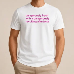 Nice Good Dangerously Fresh With A Dangerously Revolting Aftertaste t shirt in classic fit with bold graphic print