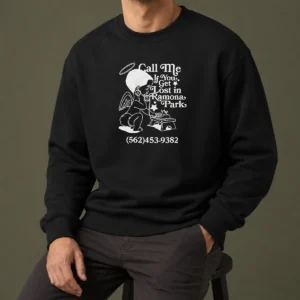 Nice Call Me If You Get Lost In Ramona Park Sweater