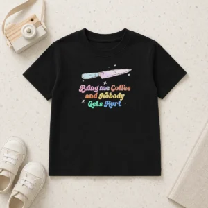 Top Nice Bring Me Coffee And Nobody Gets Hurt Caffeine Kids T-Shirt