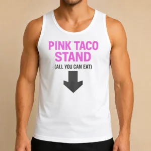 Good Pink Taco Stand All You Can Eat 2026 Tank Top