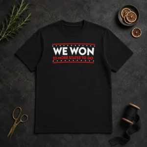 Original We Won 23 More States To Go Shirt