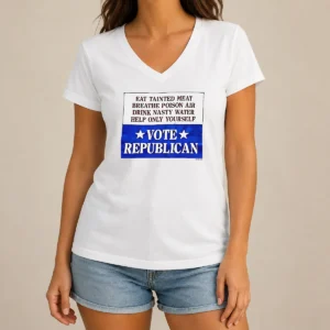 Awesome Republican Party Political Satire Eat Tainted Meat Breathe Poison Air Vote V-Neck Shirt