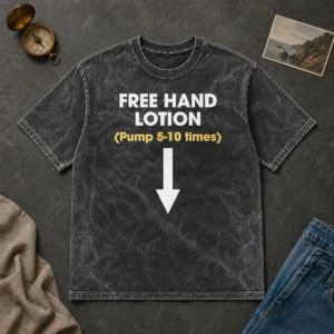 Nice Free Hand Lotion Pump 5 10 Times printed on a soft washed t shirt in light grey