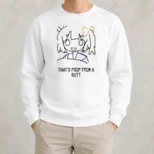 Funny That'S Poop From A Butt Anime Sweater