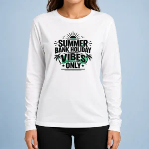 Funny Top Summer Bank Holiday Vibes Minimalist UK Celebratio Long Sleeve Shirt
