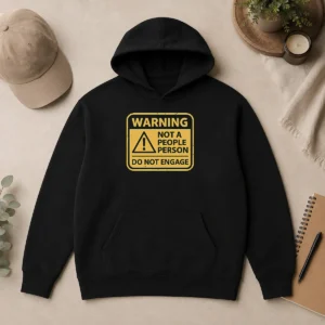 Funny Nice Warning Not A People Person Hoodie