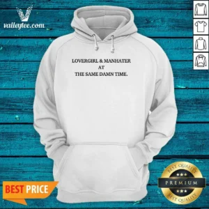 Awesome Lovergirl And Manhater At The Same Damn Time Hoodie in black, front view with bold white text print