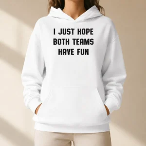 Hot Nice I Just Hope Both Teams Have Fun Sportsmanship Hoodie in charcoal gray with front pocket and drawstring hood