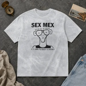 Hot Funny Sex Mex Clark Makes A Washed T-Shirt