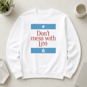 Original Top Don'T Mess With Pope Leo XIV Sweater