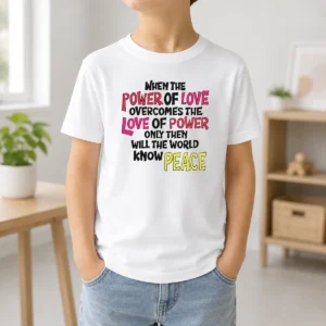Funny When The Power Of Love Overcomes The Love Of Power Kids T-Shirt