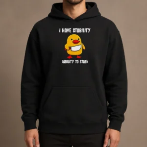 Funny Pretty I Have Stability Ability To Stab Cute Duck With Knife Hoodie