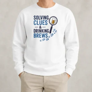 Nice Solving Clues And Drinking Brews Detective Sweater