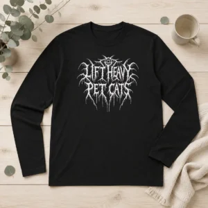 Pretty Lift Heavy Pet Cats Metal Long Sleeve Shirt featuring heavy pet cat graphic on comfortable long sleeve fabric