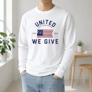 Premium United 250th Anniversary We Give 1776 2026 Long Sleeve Shirt