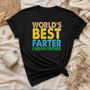 Top World'S Best Farter Funny Humor Dad Fathers Day