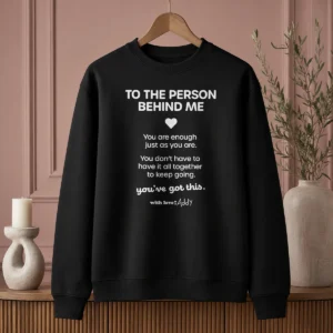 Hot Nice To The Person Behind Me You Are Enough Just As You Are Sweater