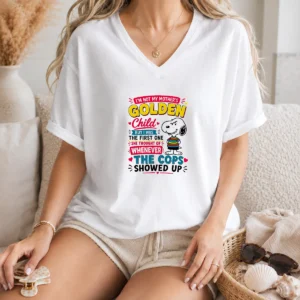 Funny Snoopy Peanuts I Not My Mother Golden Child But I Was The First One She V-Neck Shirt