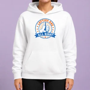 Pretty Original Lefties ARE ALL RIGHT Hoodie in black with front pocket and drawstring hood