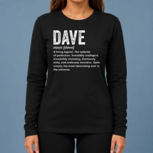 Top Awesome Personalized Definition Funny Dave Geek Long Sleeve Shirt