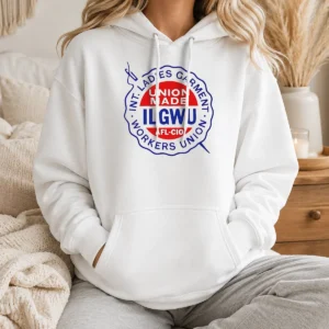 Pretty International Ladies Garment Workers Union ILGWU Union Made Afl Cio Hoodie in soft fabric with front pocket and drawstring hood