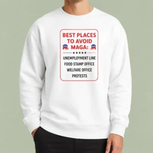 Original Best Places To Avoid MAGA Sweater
