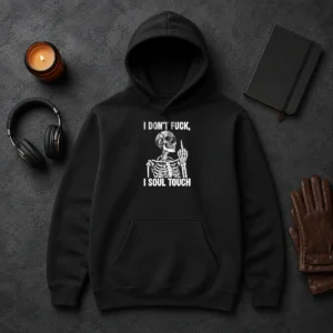 Awesome Skeleton I Dont Fck I Soul Touch Hoodie in black, displayed front view with drawstring hood and kangaroo pocket