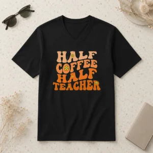 Funny Half Coffee Half Teacher Retro V-Neck Shirt