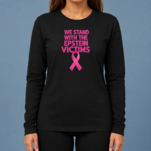 Top Good We Stand With The Epstein Victims Pink Ribbon long sleeve shirt in pink with clear ribbon design