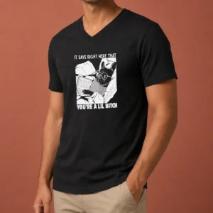 Original It Says Right Here That You'Re A Lil Bitch V Neck Shirt in black cotton fabric with short sleeves
