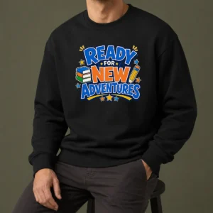 Good Back To School Excitement Ready For New Adventures Silhouett Sweater