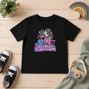 Pretty Am I Okay We Both Laughed Skeleton Girl Halloween Shirt - Image 9