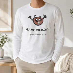 Funny Awesome Game On Mole Everything'S Good Long Sleeve Shirt