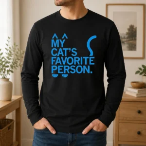Nice Top My Cat'S Favorite Person Long Sleeve Shirt