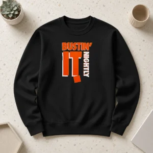 Funny Hot Bustin It Nightly Sweater