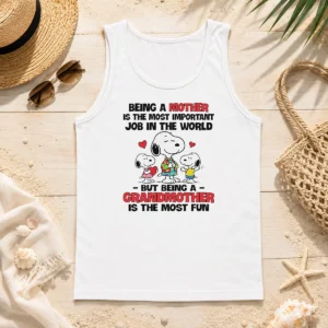 Pretty Snoopy Peanuts Being A Mother Is The Most Important Job But Being A Grandmother Tank Top