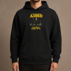 Official Very Good At ADHD Hoodie