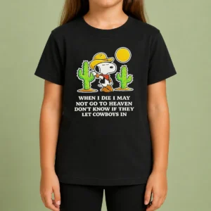 Nice Snoopy Cowboy When I Die I May Not Go To Heaven Kids T-Shirt