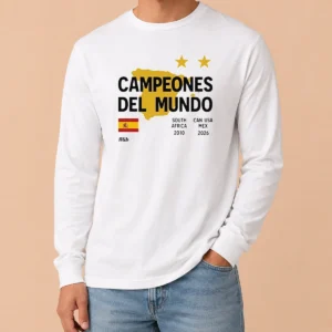 Good Spain Campeones Del Mundo 2010 South Africa And 2026 World Cup Long Sleeve Shirt